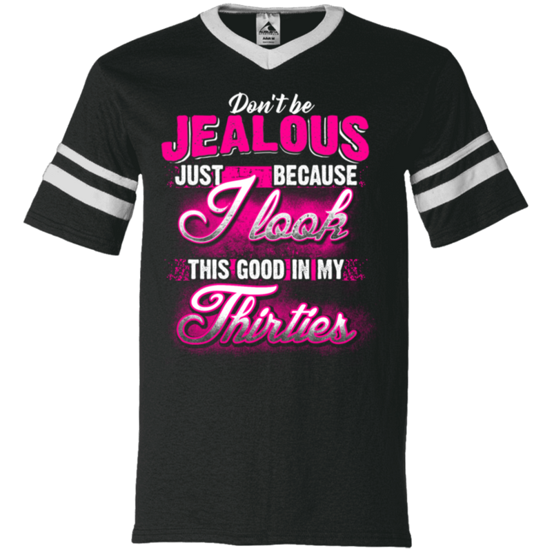 30 Birthday Dont Be Jealous Thirties