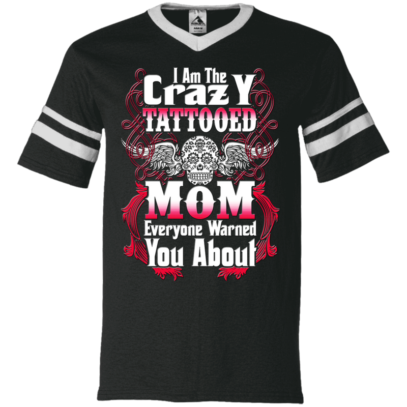 I Am The Crazy Tattooed Mom